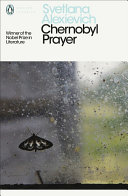 Chernobyl prayer : a chronicle of the future /