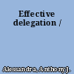 Effective delegation /