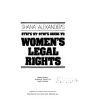 Shana Alexander's State-by-State guide to women's legal rights /