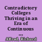 Contradictory Colleges Thriving in an Era of Continuous Change. New Expeditions: Charting the Second Century of Community Colleges. Issues Paper No. 6 /