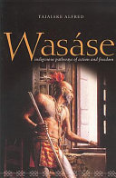 Wasáse : indigenous pathways of action and freedom /