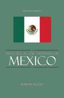 Historical dictionary of Mexico /