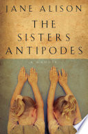 The sisters antipodes /