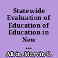 Statewide Evaluation of Education of Education in New Mexico Assessment and Recommendations /