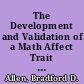 The Development and Validation of a Math Affect Trait Questionnaire for the Investigation of Affect during Mathematical Problem Solving