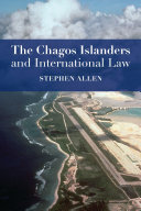 The Chagos Islanders and international law /
