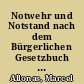 Notwehr und Notstand nach dem Bürgerlichen Gesetzbuch inaugural-Dissertation der jusistischen Facultät der Friedrich-Alexanders-Universität zu Erlangen /