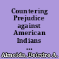 Countering Prejudice against American Indians and Alaska Natives through Antibias Curriculum and Instruction