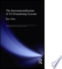 The internationalization of U.S. franchising systems /