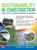 Sustainability in construction : LEED Green Associate certification preparation /