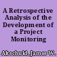 A Retrospective Analysis of the Development of a Project Monitoring System