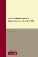 The impact of international organizations on international law /