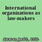 International organizations as law-makers