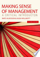 Making sense of management : a critical introduction /