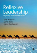 Reflexive leadership : organizing in an imperfect world /