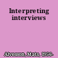 Interpreting interviews