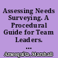 Assessing Needs Surveying. A Procedural Guide for Team Leaders. Research & Development Series No. 119-E. Career Planning Support System /