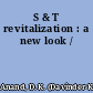 S & T revitalization : a new look /