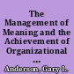 The Management of Meaning and the Achievement of Organizational Legitimacy A Critical Ethnography of the Principalship /