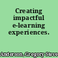 Creating impactful e-learning experiences.