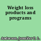 Weight loss products and programs