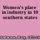 Women's place in industry in 10 southern states