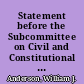 Statement before the Subcommittee on Civil and Constitutional Rights Committee on the Judiciary, House of Representatives, on the Operations of the United States Commission on Civil Rights