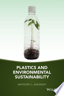Plastics and environmental sustainability /