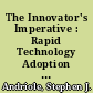 The Innovator's Imperative : Rapid Technology Adoption for Digital Transformation /