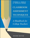 Classroom assessment techniques : a handbook for college teachers /