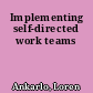 Implementing self-directed work teams