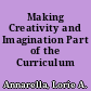 Making Creativity and Imagination Part of the Curriculum