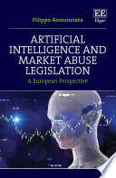 Artificial intelligence and market abuse legislation a European perspective /