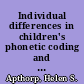 Individual differences in children's phonetic coding and language comprehension /