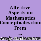 Affective Aspects on Mathematics Conceptualization From Dichotomies to an Integrated Approach /