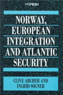 Norway, European integration and Atlantic security /