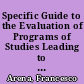 Specific Guide to the Evaluation of Programs of Studies Leading to a Diploma of College Studies (DEC) in the Business Administration Technology and Cooperation Sectors