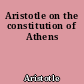 Aristotle on the constitution of Athens