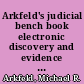 Arkfeld's judicial bench book electronic discovery and evidence state & federal /