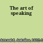 The art of speaking