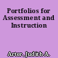 Portfolios for Assessment and Instruction