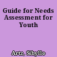 Guide for Needs Assessment for Youth