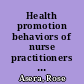 Health promotion behaviors of nurse practitioners and educators in Colorado /