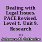 Dealing with Legal Issues. PACE Revised. Level 1. Unit 9. Research & Development Series No. 240AB9