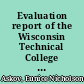 Evaluation report of the Wisconsin Technical College System National Workplace Literacy Program Grant