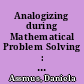 Analogizing during Mathematical Problem Solving : Theoretical and Empirical Considerations /