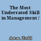 The Most Underrated Skill in Management /