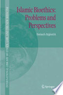 Islamic bioethics problems and perspectives /