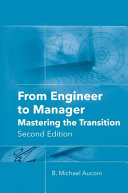 From engineer to manager : mastering the transition /