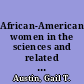 African-American women in the sciences and related disciplines /